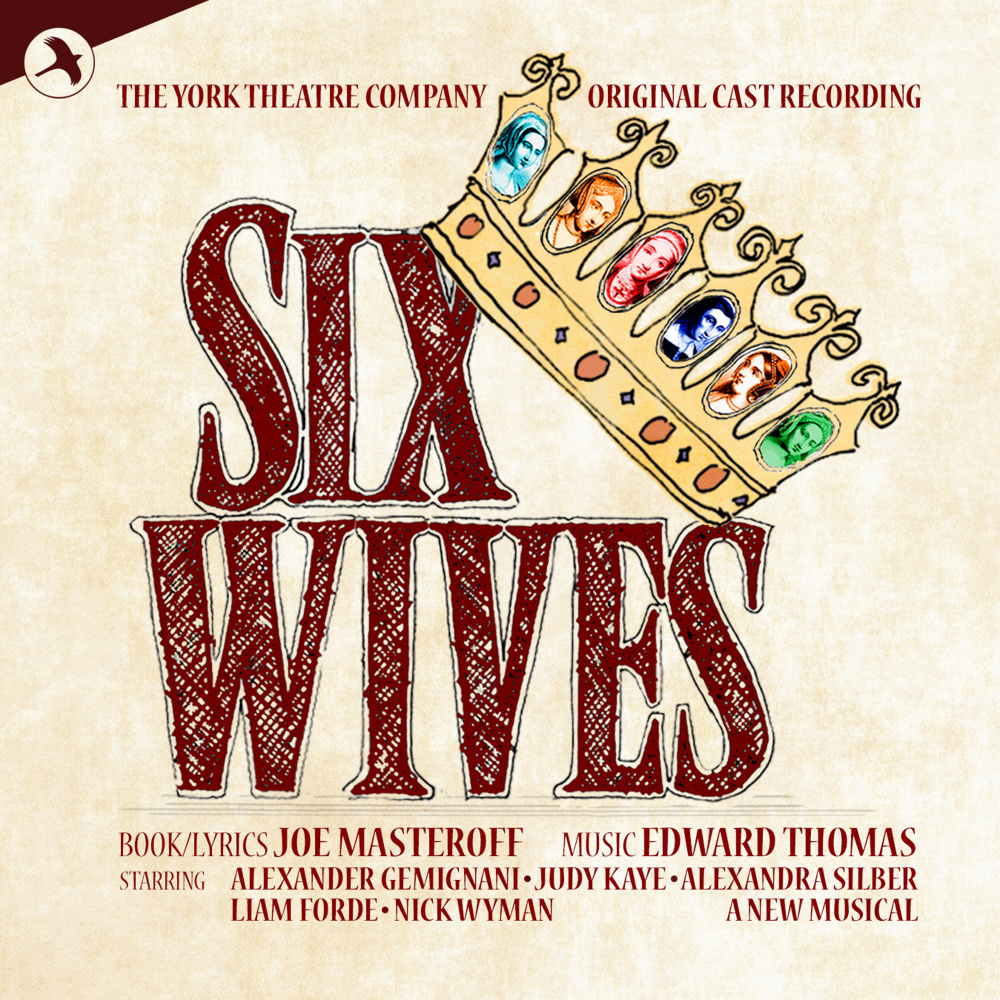 Six Wives (Original Cast Recording of the Concert Performance)