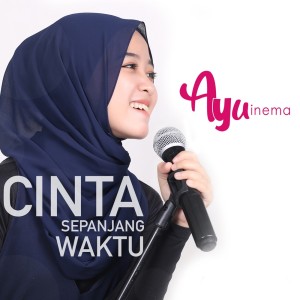 Listen to Cinta Sepanjang Waktu song with lyrics from Ayu Inema