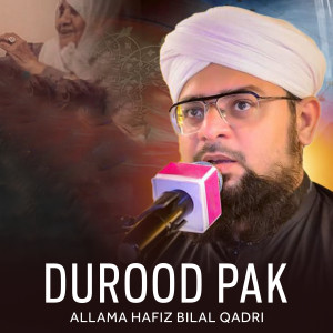 Album Durood Pak from Allama Hafiz Bilal Qadri