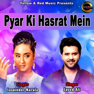 Jaspinder Narula的專輯Pyar Ki Hasrat Mein