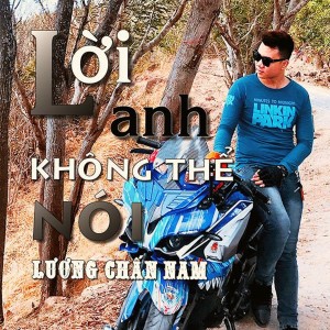 Lương Chấn Nam的專輯Lời Anh Không Thể Nói