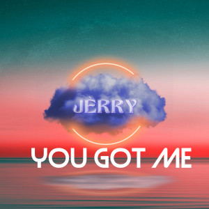 Album You Got Me from Jèrry