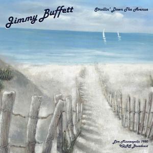 Album Strollin' Down The Avenue (Live 1980) from Jimmy Buffett