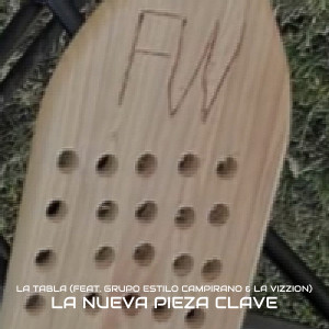Listen to La Tabla (Explicit) song with lyrics from La Nueva Pieza Clave