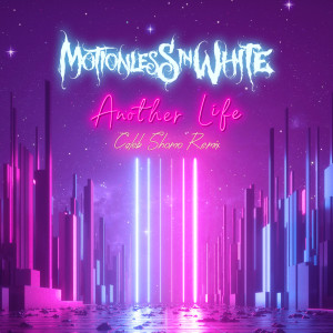Motionless In White的專輯Another Life (Caleb Shomo Remix)
