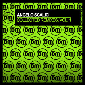 Angelo Scalici的專輯Collected Remixes, Vol. 1