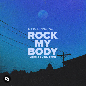 Vinai的專輯Rock My Body (with INNA & Sash!) [Marnik & VINAI Remix]