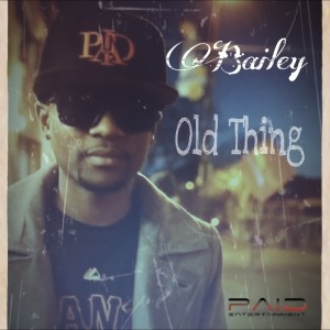 ดาวน์โหลดและฟังเพลง Old Thing พร้อมเนื้อเพลงจาก Bailey