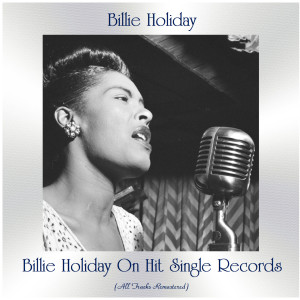 Listen to 'Deed I Do (Remastered 2020) song with lyrics from Billie Holiday