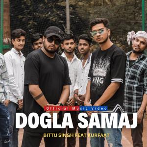 Album Dogla Samaj (feat. Bittu Singh) (Explicit) from Kurfaat