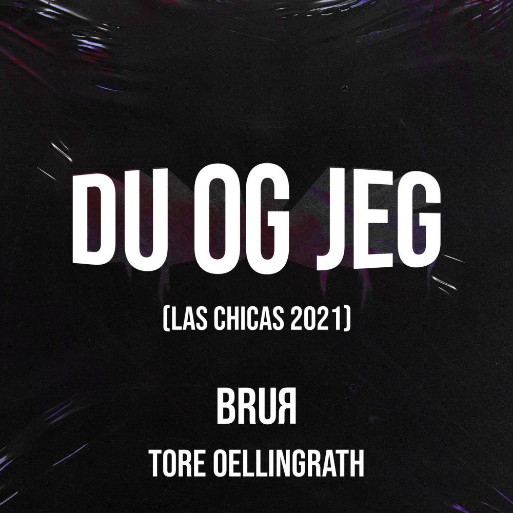 Du Og Jeg (Las Chicas 2021)