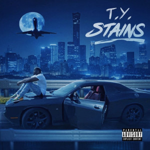 Album Stains (Explicit) from T.Y.