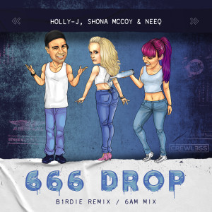 Holly-J的專輯666 Drop (The Extended Remixes)