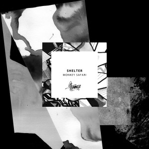 收聽Monkey Safari的Shelter (Dub Mix)歌詞歌曲