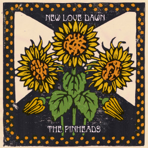 The Pinheads的專輯New Love Dawn