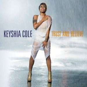 อัลบัม Trust And Believe ศิลปิน Keyshia Cole