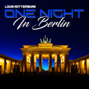 Album One Night in Berlin oleh Louis Rottemburg