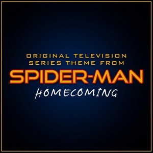 收聽J Robert Harris的Original Television Series Theme from "Spider-Man Homecoming" (其他)歌詞歌曲