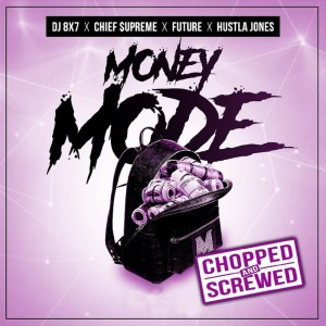 อัลบัม Money Mode (Chopped & Screwed) (Explicit) ศิลปิน DJ 8X7