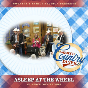 Asleep At The Wheel的專輯Asleep At The Wheel at Larry’s Country Diner (Live / Vol. 1)