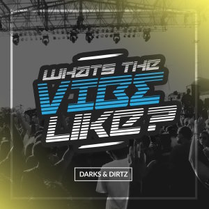 Album What's the Vibe Like? (Sovereign UKG Remix, Dirty James UK Funky Mix) from Dirty James