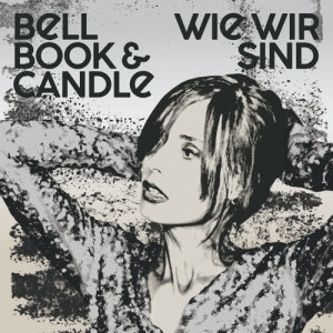 收聽Bell, Book & Candle的So wie du bist歌詞歌曲