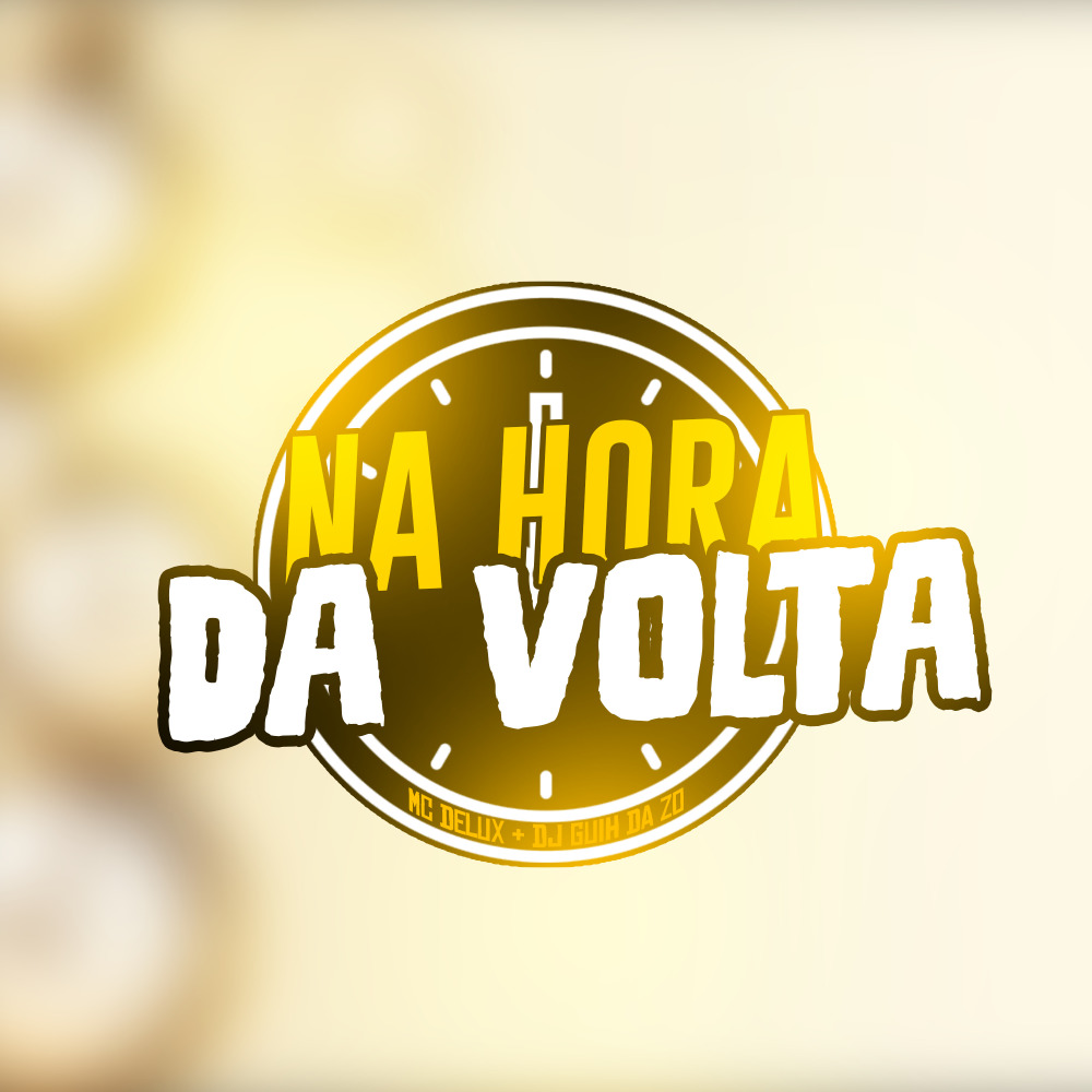 Na Hora da Volta