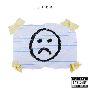 Listen to ¿Qué Pasó? (Explicit) song with lyrics from Joko
