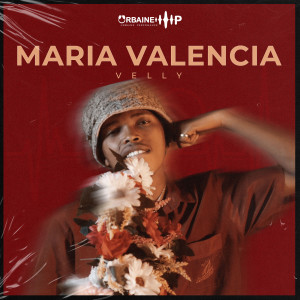 Album Maria Valencia (Explicit) oleh Velly