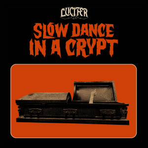 Album Slow Dance In A Crypt from Lucifer