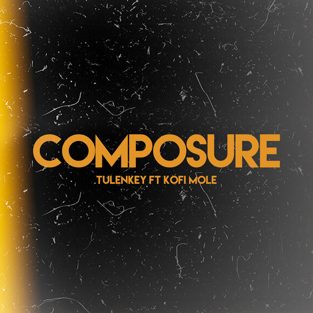 Composure(feat. Kofi Mole)