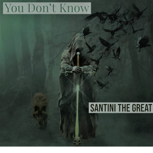 收听Santini the Great的You Don't Know (Explicit)歌词歌曲