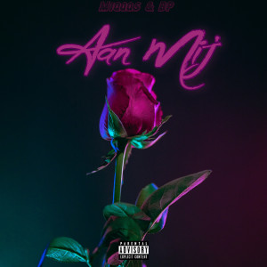 Album Aan Mij (Explicit) from miqqqs & BP