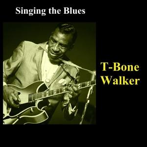 Album Singing the Blues oleh T-Bone Walker