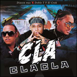 Album Cla Cla Cla oleh Dixson Waz