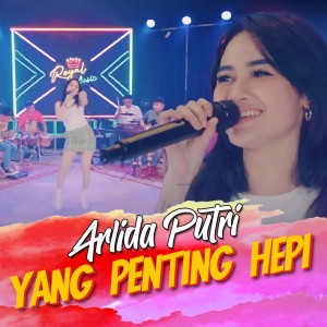 Dengarkan Yang Penting Hepi lagu dari Arlida Putri dengan lirik