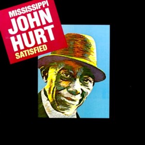 ดาวน์โหลดและฟังเพลง I'm Satisfied พร้อมเนื้อเพลงจาก Mississippi John Hurt