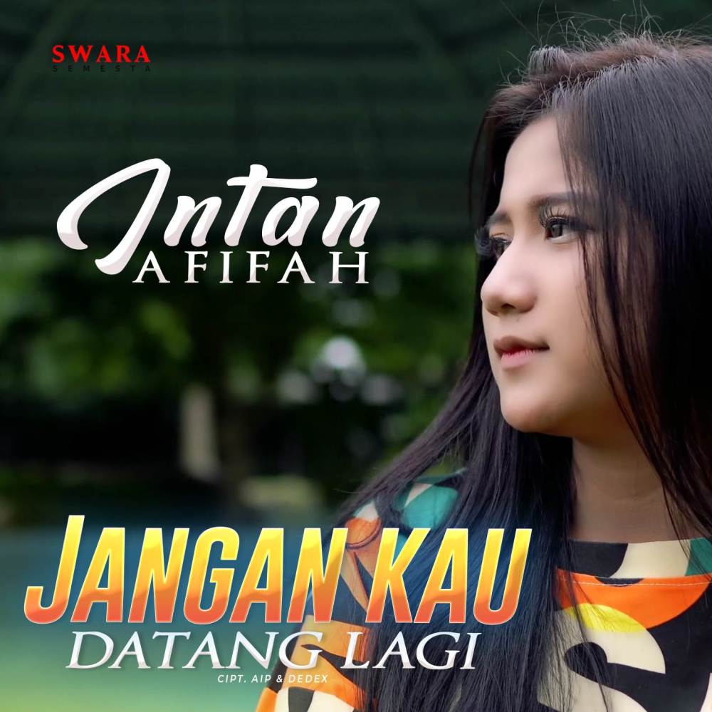 Jangan Kau Datang Lagi