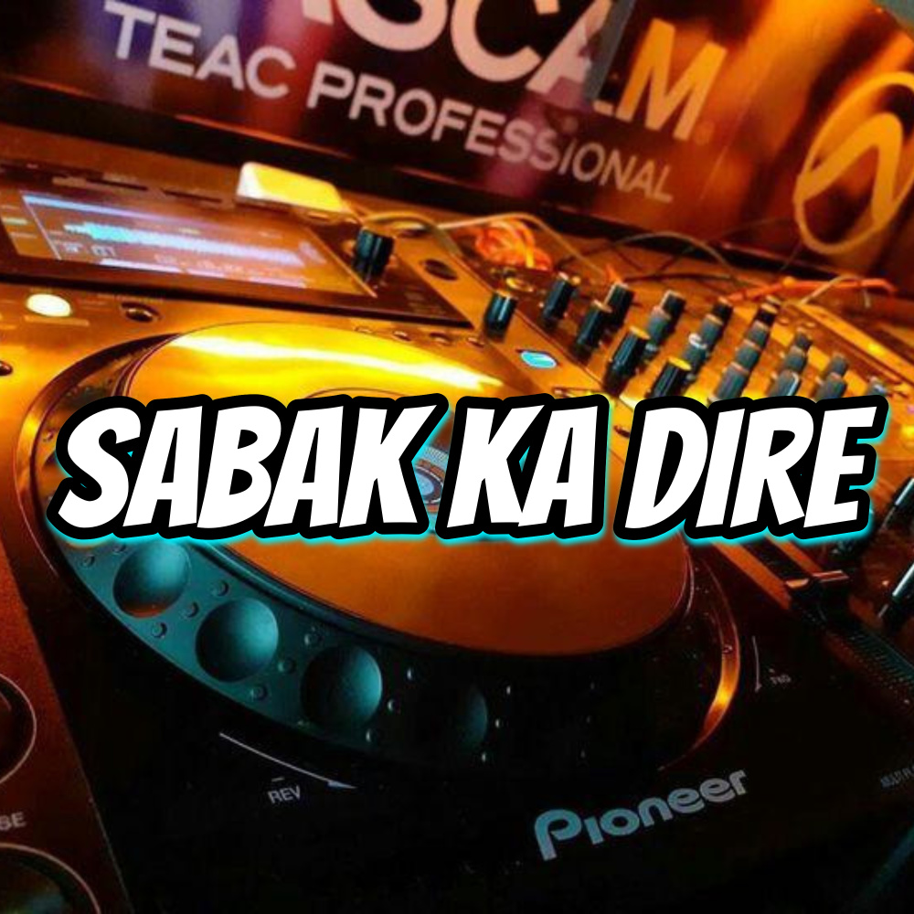 Sabak Ka Dire (Budots)