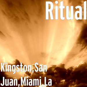 อัลบัม Kingston,San Juan,Miami,La ศิลปิน Ritual