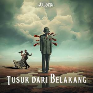 อัลบัม Tusuk Dari Belakang ศิลปิน The Titans