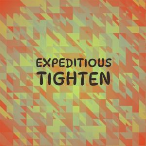 Expeditious Tighten dari Various