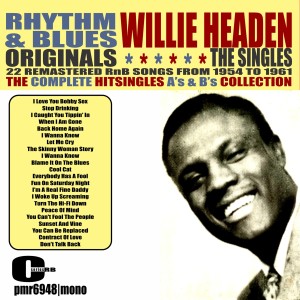 Album R&b Originals; the Complete Singles, 1954-1961 from Willie Headen
