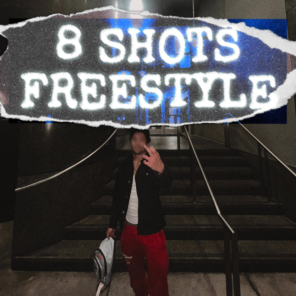 8 shots Freestyle (Explicit)