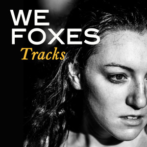 Album We Foxes: Tracks from Ryan Scott Oliver