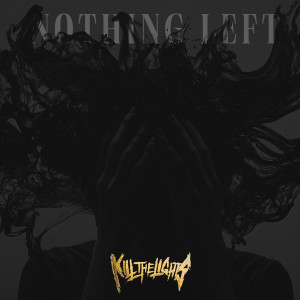 Kill the Lights的專輯Nothing Left