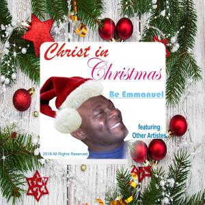 Be Emmanuel 的专辑Christ in Christmas