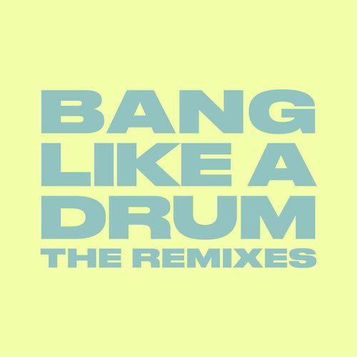 Bang Like A Drum (Alphalove Remix)