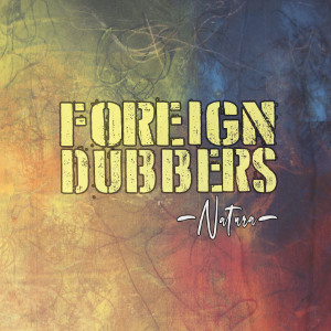 收聽Foreign Dubbers的Natura(Feat. Sud Sound System)歌詞歌曲