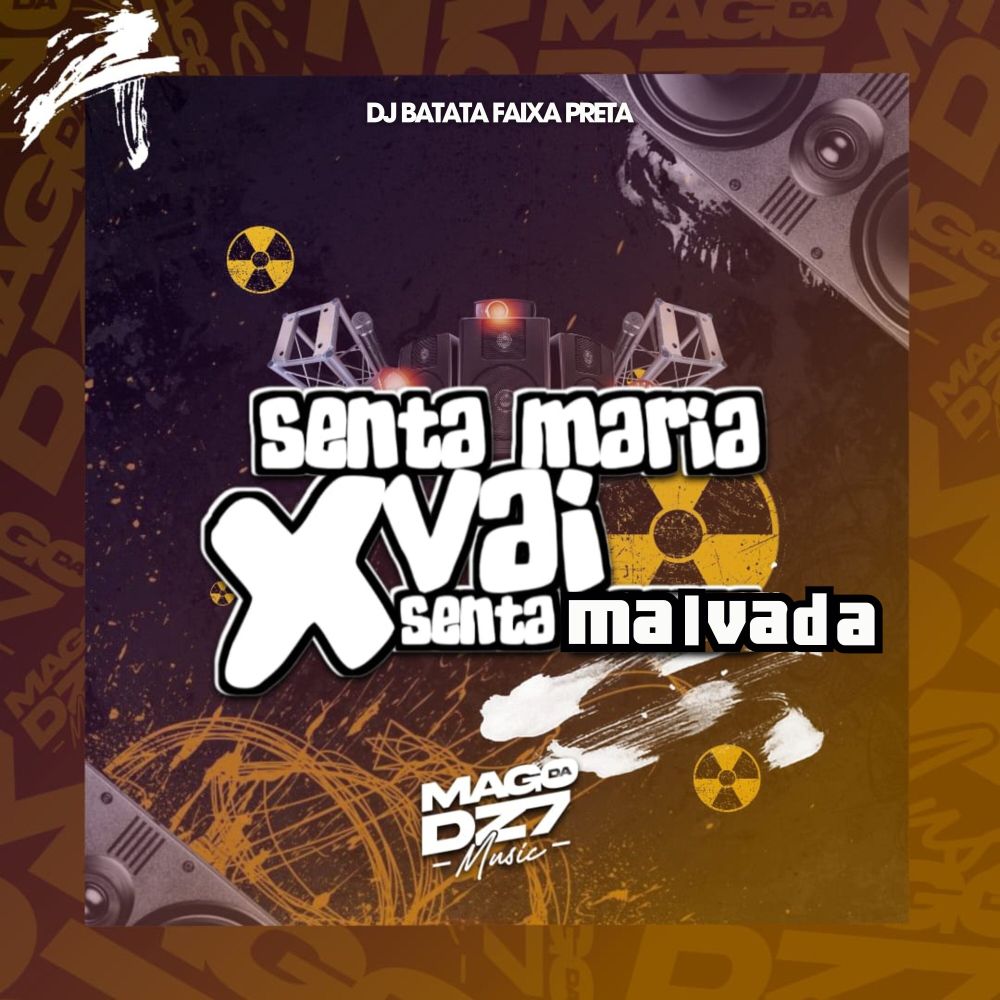 Senta Maria Vai X Senta Malvada